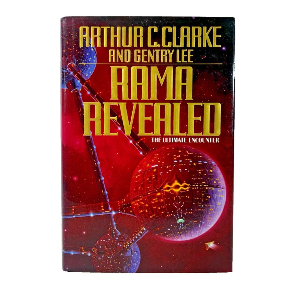 Rama Revealed by Arthur C. Clarke and Gentry Lee 1994 First Edition Hardback